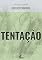 Livro Tentação (Clássicos Essenciais)