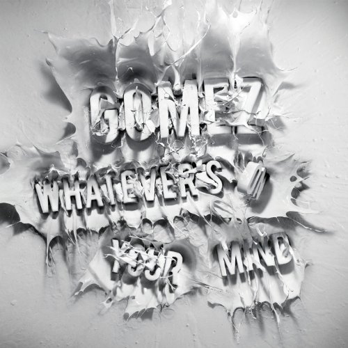 Album Art for Whatever's On Your Mind by Gomez