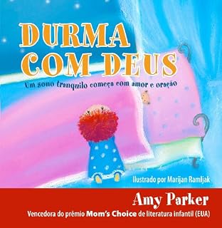 Durma com Deus: Um sono tranquilo começa com amor e oração