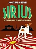 Sirius : le Chien Qui Fit Trembler le III Reich by 