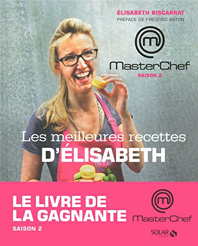 les meilleures recettes d'elisabeth - masterchef by (Hardcover)