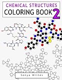 Chemical Structures Coloring Book 2 by Sonya Writes