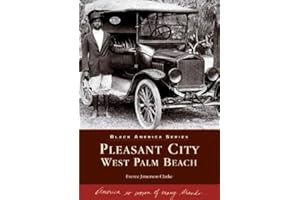 Pleasant City, West Palm Beach (FL) (Black America)