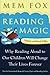 Reading Magic: Why Reading Aloud to Our Children Will Change Their Lives Forever by Mem Fox, Judy Horacek