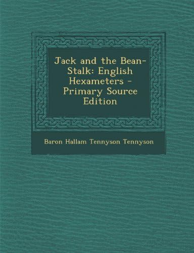 Jack and the Bean-Stalk: English Hexameters