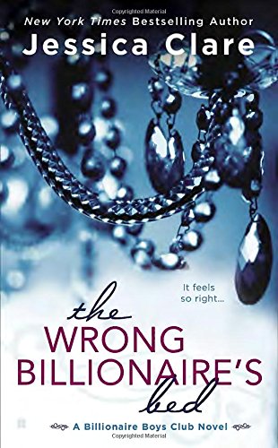 The Wrong Billionaire's Bed (Billionaire Boys Club series Book 3)