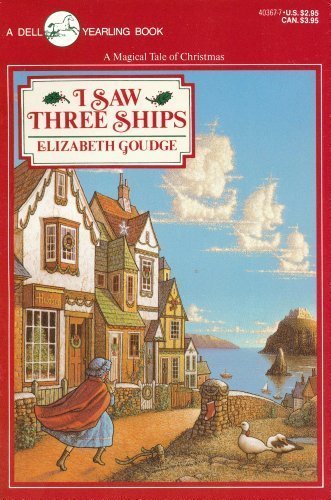 I Saw Three Ships by Elizabeth Goudge