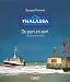 Thalassa de port en port - Les côtes françaises (Thalasa images) (French Edition) by