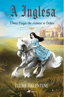 Livro A Inglesa: Uma saga de Amor e Ódio