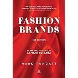 Fashion Brands: Branding Style from Armani to Zara