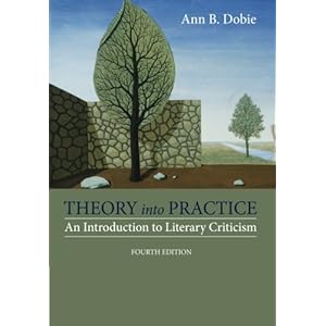 Theory into Practice: An Introduction to Literary Criticism