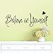 AmazingWall 8x22 Believe in Yourself Wall Sticker Quote Inspiration Letters Office Living Room Bedroom Peel and Stick