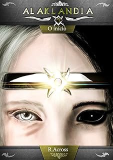 Livro Alaklandia: O início (1º Volume)