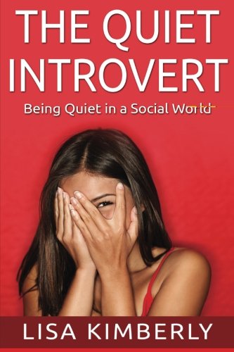 Download The Quiet Introvert: Being Quiet in a Social World