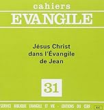Ce-31. jesus-christ dans l'evangile de jean by 