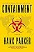 Containment: A Thriller