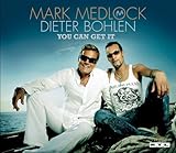 Mark Medlock & Dieter Bohlen - You Can Get It