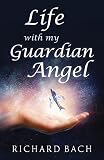 Life With My Guardian Angel by