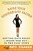 Raise Your Desirability Factor: Getting Date-Ready--Inside and Out--In Two Easy Steps - Book by Patti Stanger