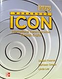 Icon : International Communication Through English - Intro, Freeman, Donald and Graves, Kathleen, 007255035X