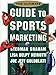 The Ultimate Guide to Sports Marketing