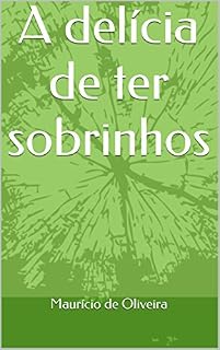 Livro A delícia de ter sobrinhos
