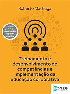 Livro Treinamento e desenvolvimento de competências e implementação da educação corporativa