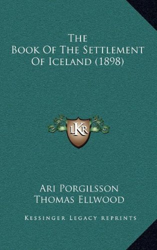 The Book Of The Settlement Of Iceland (1898) by Ari Porgilsson