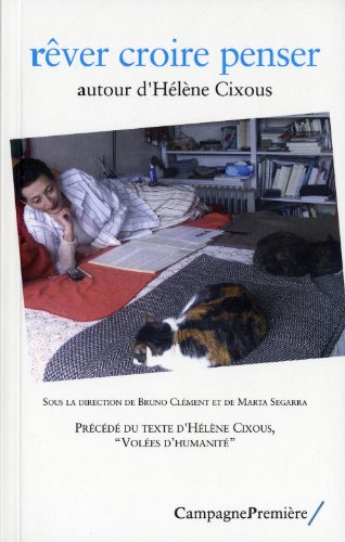 Rêver, croire, penser autour d'Hélène Cixous