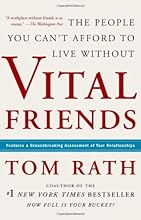 Vital Friends: The People You Can’t Afford to Live Without