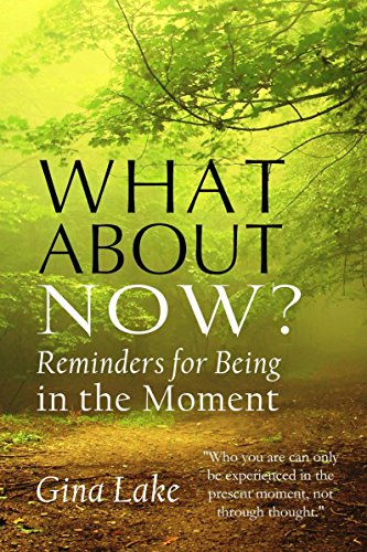 Cover of What About Now? Reminders for Being in the Moment