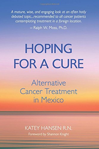 Hoping For A Cure: Alternative Cancer Treatment in Mexico