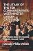 THE LITANY OF THE TEN COMMANDMENTS: WESTMINSTER LARGER CATECHISM: REFORMED BOOK OF COMMON PRAYER, VO by Donald Philip Veitch
