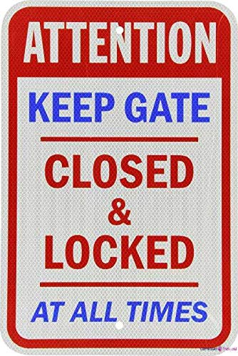 Street sign warning plaque Keep Gate Closed & Locked At All Times Blue Red On White Garage Home Yard sign Courtyard decoration, office signs For Outdoor & Indoor 8 X 12 Inch