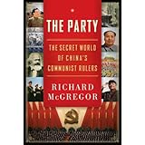 The Party: The Secret World of China's Communist Rulers