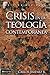 Crisis en la teología contemporánea by