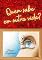 Livro Quem sabe em outra vida?: O conto