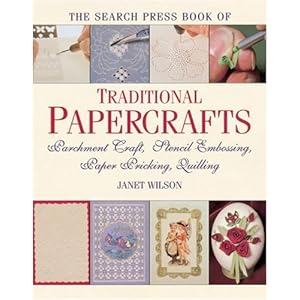 The Search Press Book of Traditional Papercrafts