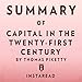 Summary of Capital in the Twenty-First Century by Thomas Piketty | Includes Analysis