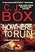 Nowhere to Run (A Joe Pickett Novel)