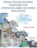 Deductive Reasoning Exercises for Attention and Executive Functions: Real-Life Problem Solving