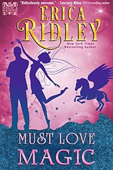 Must Love Magic (Magic & Mayhem Book 2) by [Ridley, Erica]