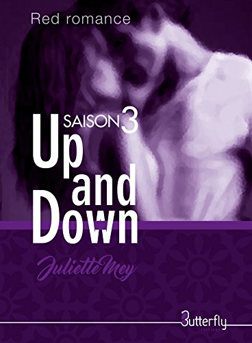 Up and Down: Saison 3 (French Edition) by Juliette Mey