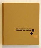 Computer Structures : Principles and Examples, Siewiorek, Daniel P. and Bell, G., 0070573026
