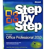 Microsoft Office Professional 2010 Step by Step (Step By Step (Microsoft)) by 