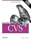 Essential CVS: Version Control and Source Code