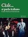 Ciak...si parla italiano (Italian Edition)