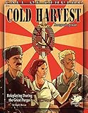 Cold Harvest: Roleplaying During the Great Purges (Call of Cthulhu roleplaying, #23143)