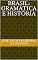 Livro BRASIL: GRAMÁTICA E HISTÓRIA
