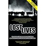 Lost Lives: The Stories of the Men, Women and Children who Died as a Result of the Northern Ireland Troubles